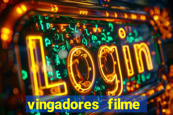 vingadores filme completo dublado google drive